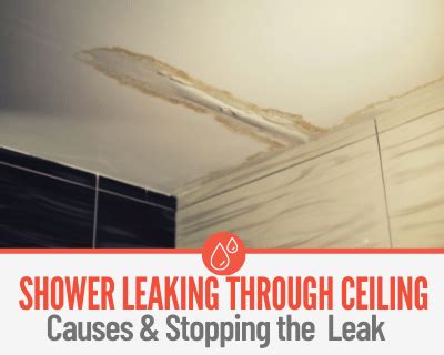 tile shower leaking through ceiling|Shower Leaking Through Ceiling – 8 Likely Causes